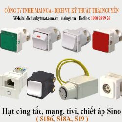 Hạt công tắc, mạng, tivi, chiết áp S186, S18A, S19 Sino